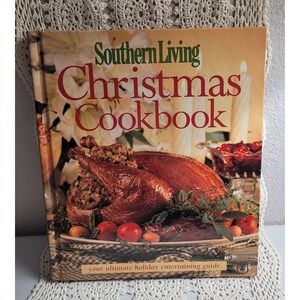 Southern Living Christmas Cookbook 2005 Hardcover Ultimate Entertaining Guide